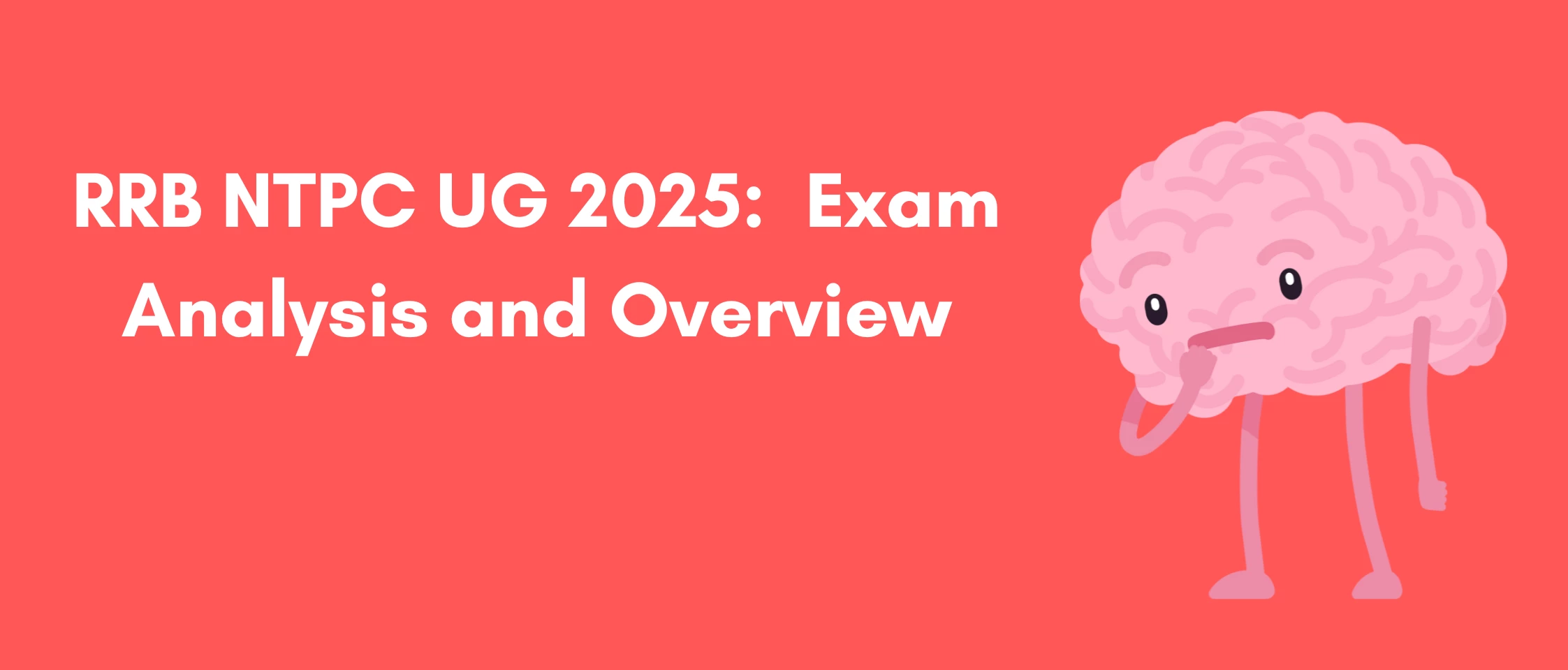 RRB NTPC UG 2025:  Exam Analysis and Overview